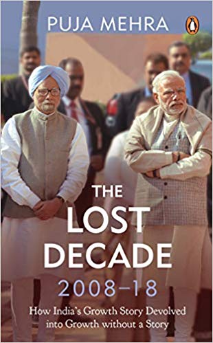 I have written a book narrating the economy's journey from 2008 to 2018. It's called The Lost Decade: How The India Growth Story Devolved Into Growth Without a Story. Can be pre-ordered here: amzn.to/2FzYuiT