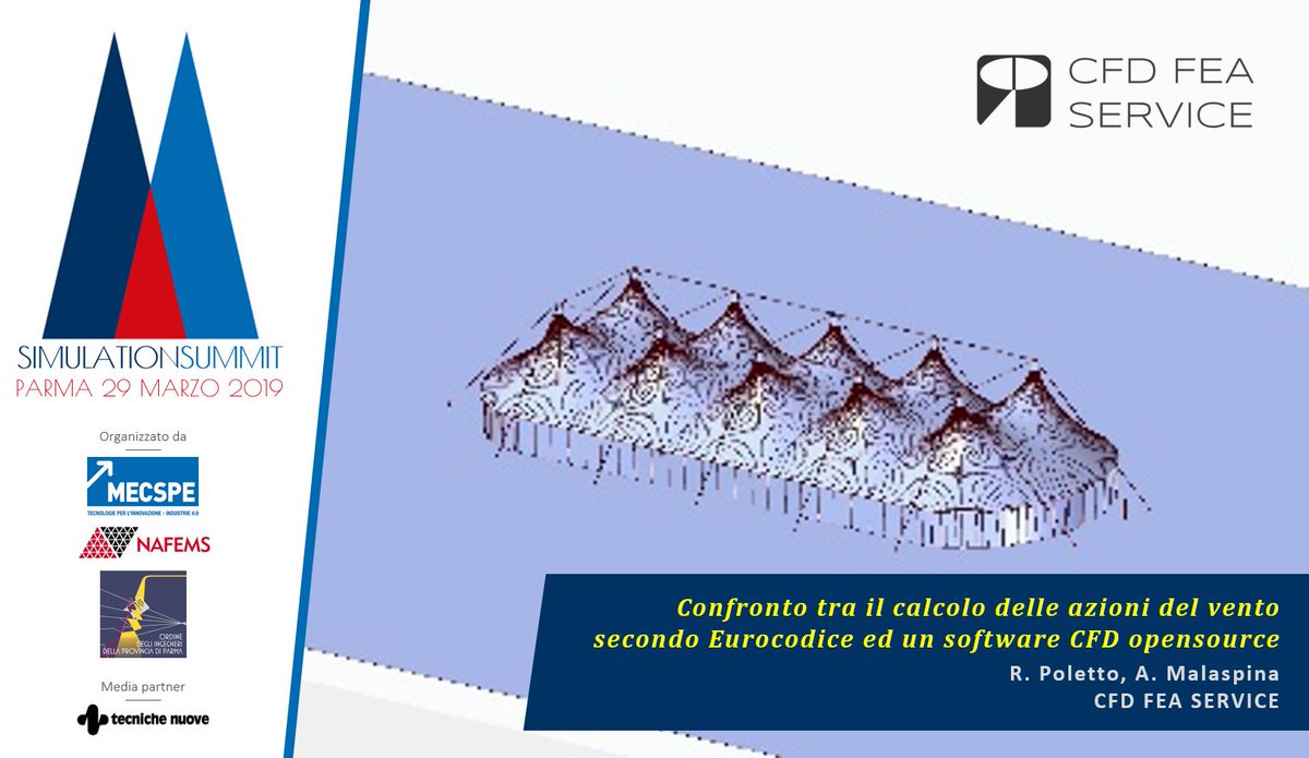 [29/3 PM @MECSPE] #SIMSUM19 #WARM session 'Confronto tra il calcolo delle azioni del vento secondo Eurocodice ed un software CFD opensource' è il lavoro che presenterà Ruggero Poletto (CFD FEA SERVICE) #CFD #OpenSource #windload  (buff.ly/2GIzWax)