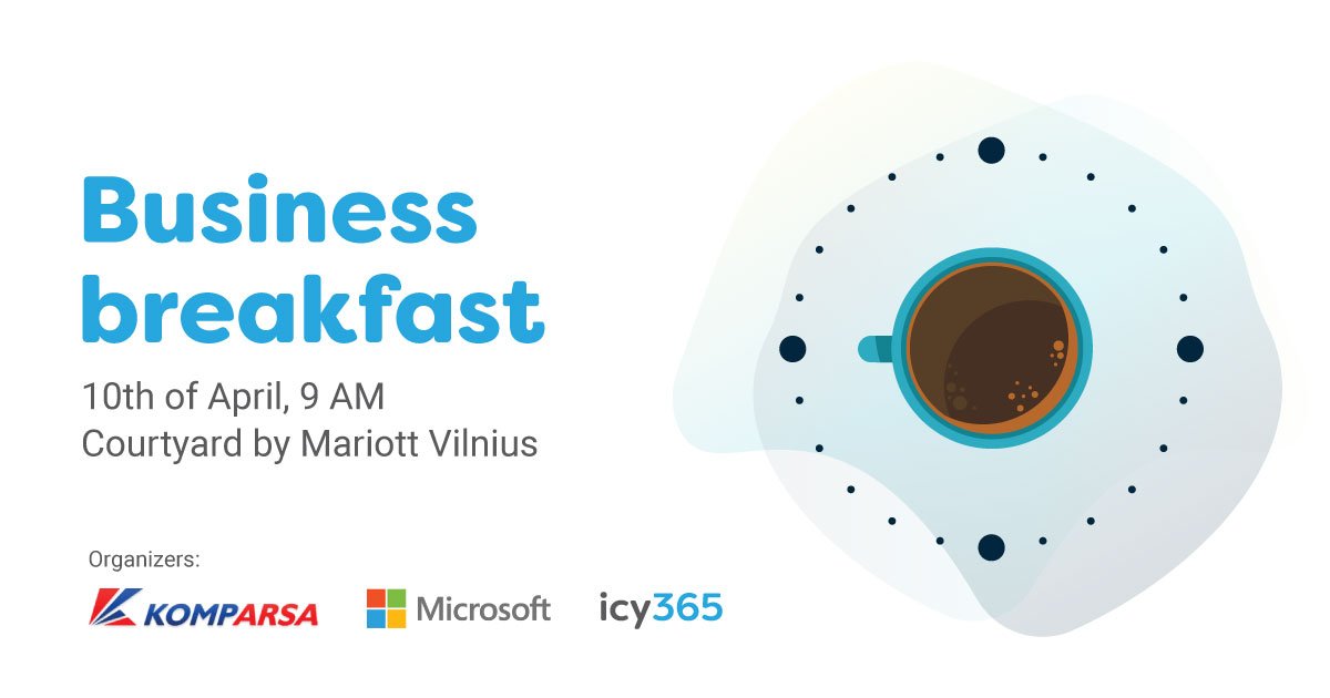 icy365, Komparsa, and <a href="/Microsoft/">Microsoft</a> would like to invite you all to Business Breakfast! ☕ You will hear the presentations about Microsoft products and solutions and will have an opportunity to discuss it. 💬 The event is free.

More info (in Lithuanian): icy365.com/lt/icy365-kart…