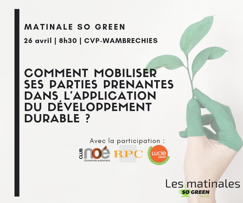 Comment mobiliser ses parties prenantes dans l'application du #DeveloppementDurable ?

👉 Réponse le 26 avril lors de notre #MatinaleSoGreen à Wambrechies. RDV à 8h30 🥐☕
Avec la participation du Club Noé, RPC emballages et le @Label_LUCIE

Inscription : 
docs.google.com/forms/d/1IS6h7…