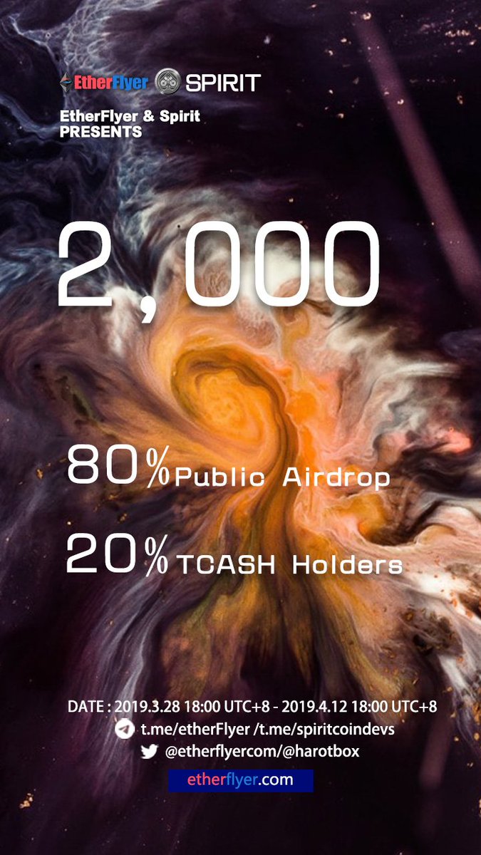 etherflyercom's tweet image. 2,000 SPIRIT Token Giveaway for Public Airdrop and TCASH Holders!   @harotbox  @SuRaTech1  
From 2019.3.28 18:00(UTC+8) - 2019.4.12 18:00(UTC+8)  
Attend directly from:socialman.net/c/YelTO
Follow all activities:etherflyer.com/airdrop.html