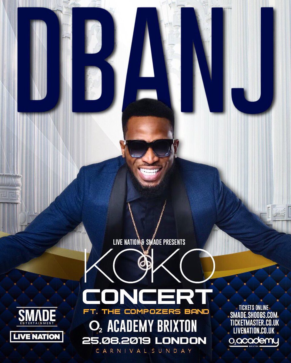 GhanaianAppz's tweet image. SMADE &amp;amp; LIVENATION present The Afrobeats Legend D’Banj @iambangalee feat The Compozers @compozers Live #KOKOCONCERT at o2 Brixton Academy on Bank Holiday Sunday 25th August 2019. 🔥💯 Presale out NOW! From £20. Link in bio
