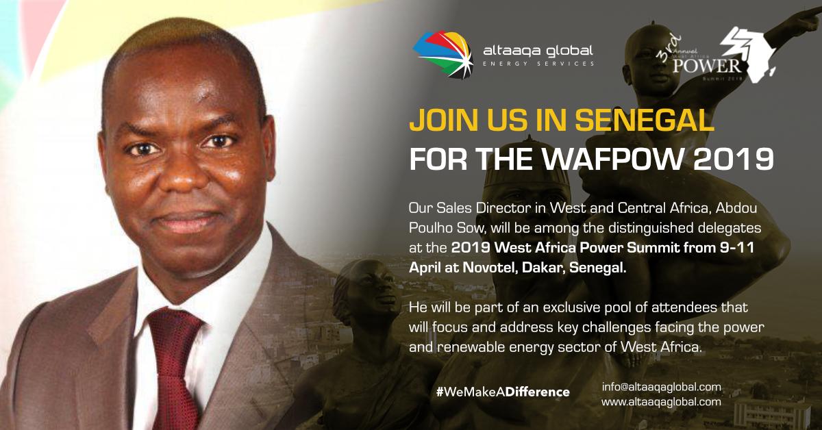 JOIN US IN #SENEGAL - Our Sales Director, West/Central Africa, Abdou Poulho Sow, will be among the distinguished delegates at the 2019 West #Africa Power Summit from 9-11 April at Novotel, Dakar, Senegal. #AltaaqGlobalEnergyServices #WeMakeADifference #Zahid #ZahidGroup
