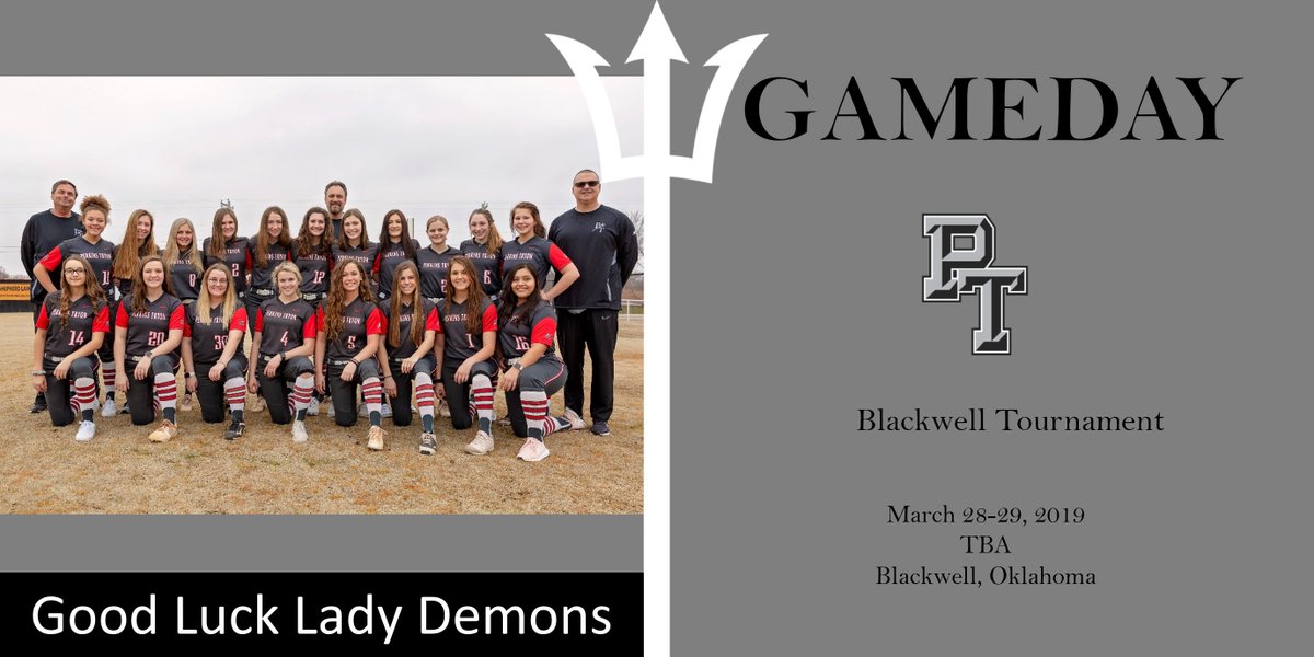 PTHS Softball travel to Blackwell for the Blackwell Tournament March 28th &amp; 29th.  #PTDemons