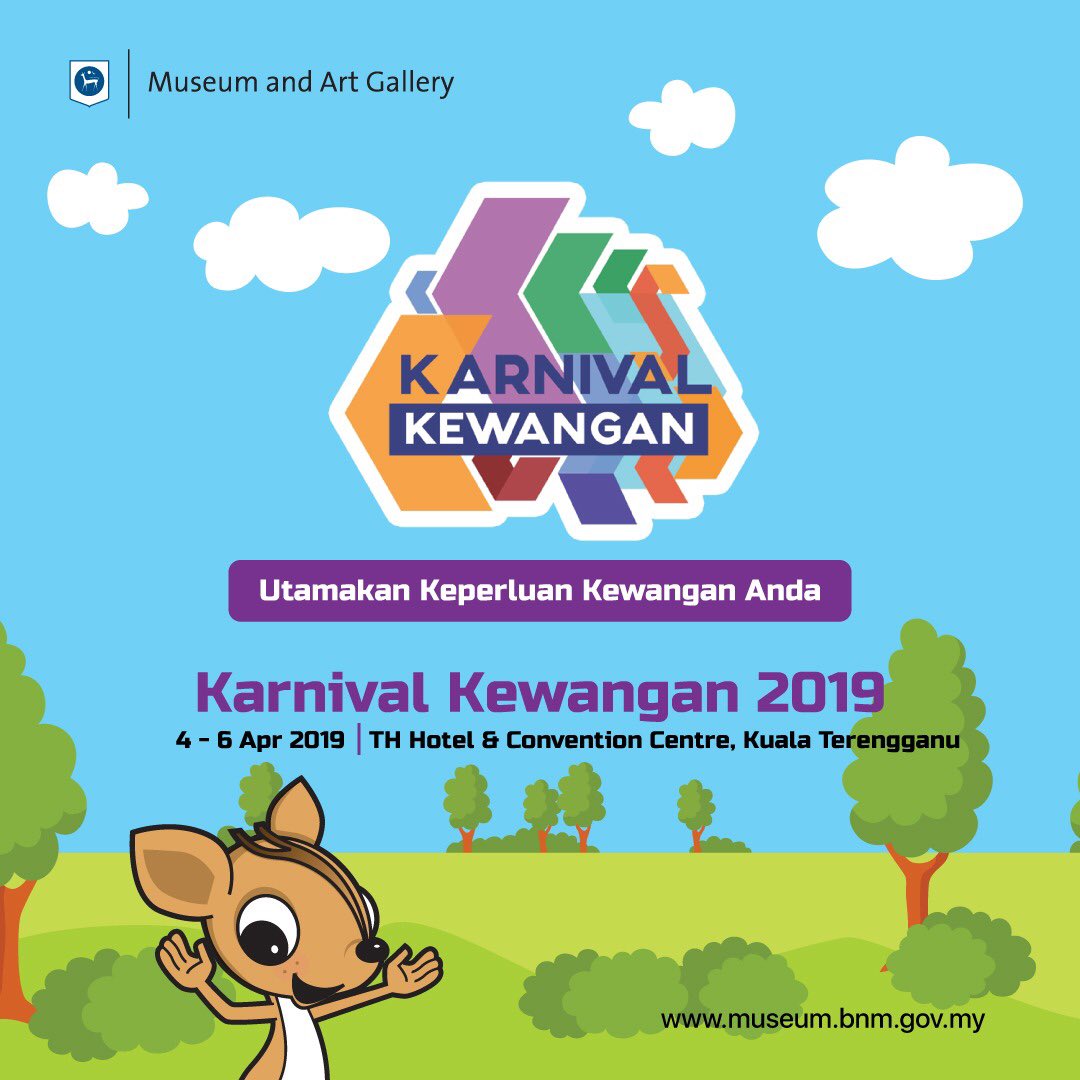 Bank Negara Malaysia Museum And Art Gallery On Twitter Join Us At Karnival Kewangan Kuala Terengganu 4 6 April 2019 Fun Learming Programmes And Activities Awaits Details In Our Eflyer Admission Is Free