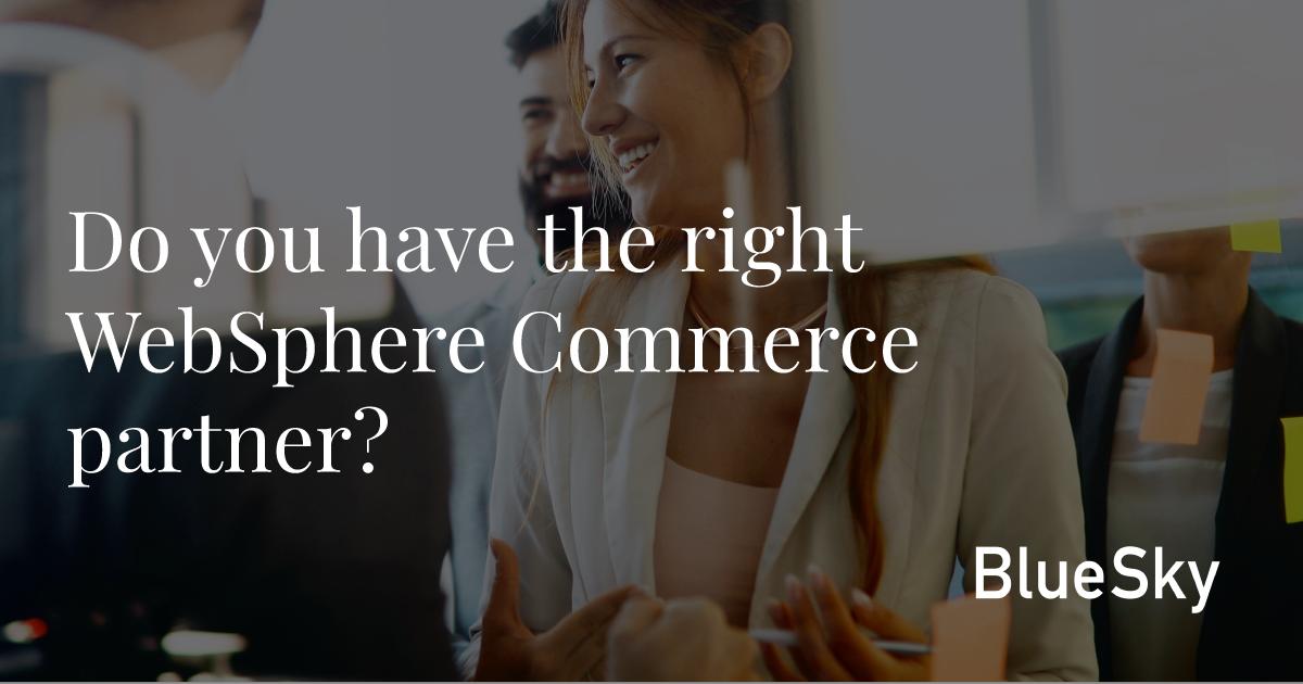 blueskycommerce's tweet image. Do you have the right WebSphere Commerce Partner?

Our customers are our number one priority; we work hard to ensure they get the latest information on v7, v9, and HCL - and more importantly, we make sure they get a return on their investment. Let's talk.