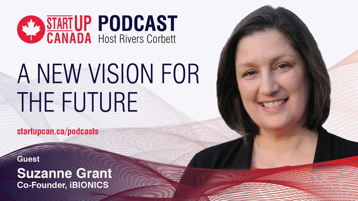 Startup_Canada's tweet photo. “The culture that we have (at #iBIONICS) is unshakable trust.” Listen to the newest #StartupPodcast now featuring @SuzanneMGrant at https://t.co/Q5XtZADf88 with @RiversCorbett https://t.co/pMC912I6BF