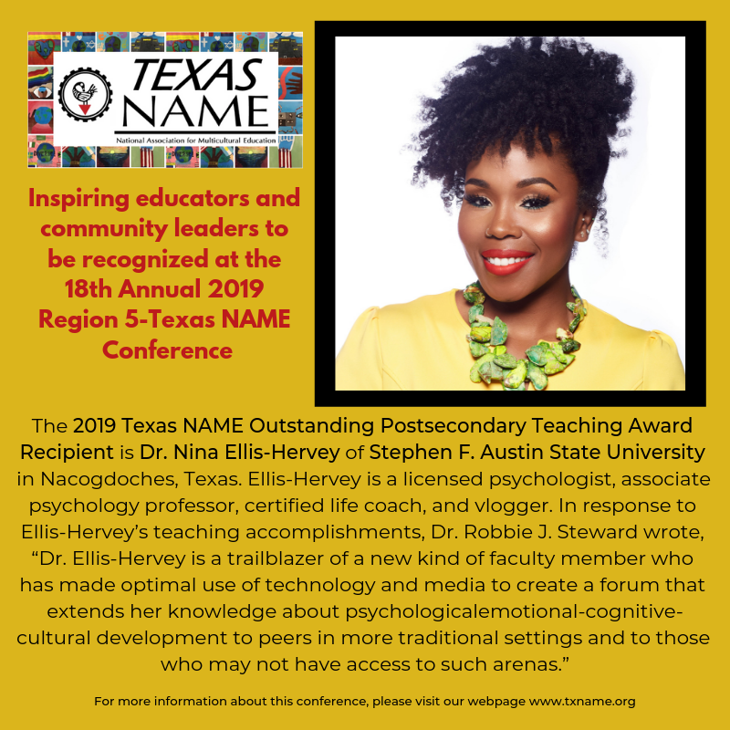 On Friday, April 26, 2019, the Region 5-Texas NAME chapter will honor four difference-makers from across Texas at its annual conference. Dr. Nina Ellis-Hervey will be recognized for the lasting and positive impact she has had on her students and community. #TXNAME2019 <a href="/SFASU/">Stephen F. Austin State University</a>
