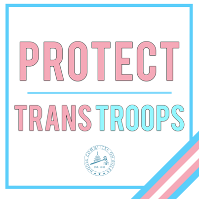 RulesDemocrats's tweet photo. Due to @realDonaldTrump’s tweet about transgender service members last July, the Pentagon could soon force #TransgenderTroops in our military to serve under a cloud of stigma.
@HouseDemocrats will not sit idly by - we will #ProtectTransTroops. https://t.co/eAjX2COfT3