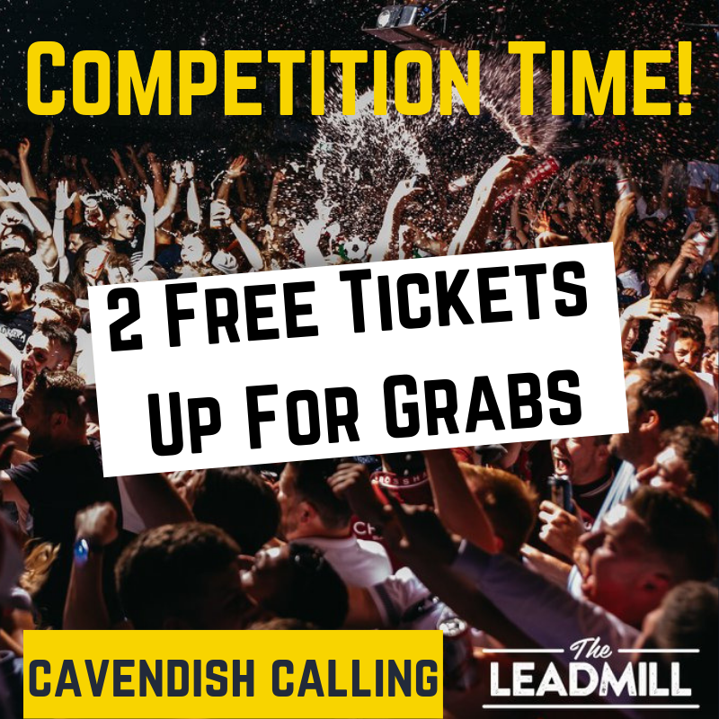 events_entry's tweet photo. Quick Reminder that our competition is still running over on our Facebook page, so go check it out and enter for a chance to win 2 free tickets to Cavendish Calling! Closes in 2 days. #Sheffieldissuper #Sheff #Sheffield #CompetitionTime #gig #theleadmill #charitynight https://t.co/qdNVKg65m5