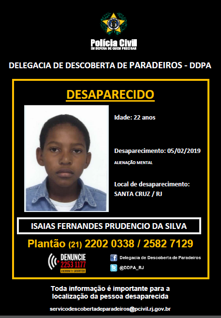 #Boletim de #Ocorrência: DESAPARECIDO > Ajude a #PCERJ / <a href="/DDPA_RJ/">DDPA</a> a localizar Isaias Fernandes Prudencio da Silva.