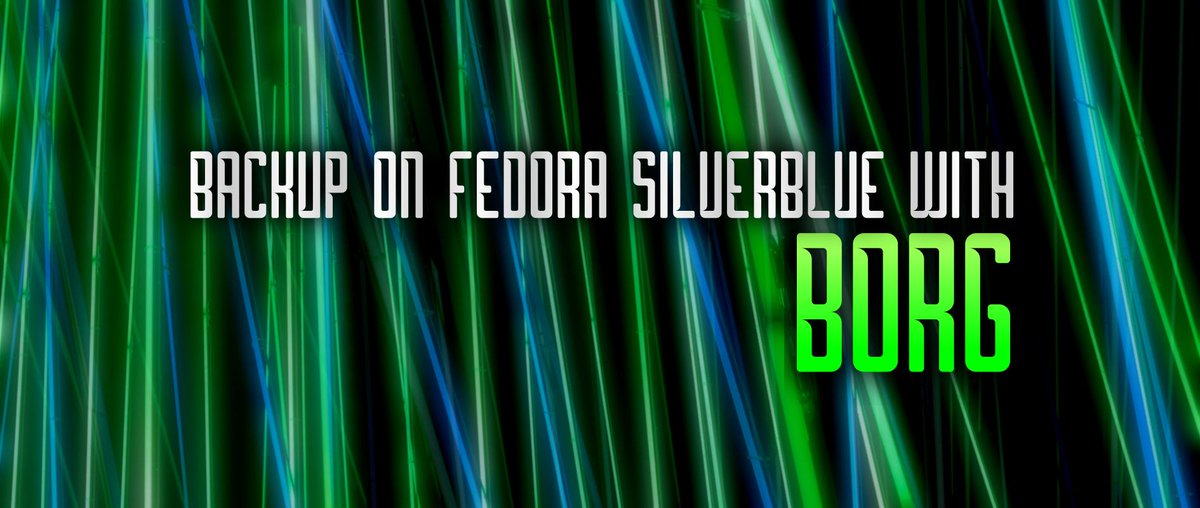 _blackhost's tweet image. When it comes to backing up a Fedora Silverblue system,some of the traditional tools may not function as expected. #BorgBackup is alternative available that can provide backup capability for your Silverblue based system: bit.ly/2JN3HJG via @fedora #howto #fedora #backup