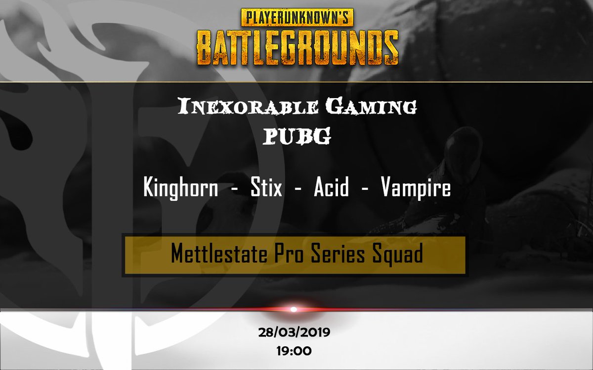 Inex_Gaming_'s tweet photo. Tonight 28 March ant 19:00, Kinghorn, Stix, Acid and Vampire from our Inexorable Gaming Pubg team will be playing in the Mettlestate Pro Series Squad.
Good Luck guys and Have Fun!
#inexorablegaming #PUBG #glhf #gaming #XPULZ #inex_PUBG https://t.co/bAsttDqizc