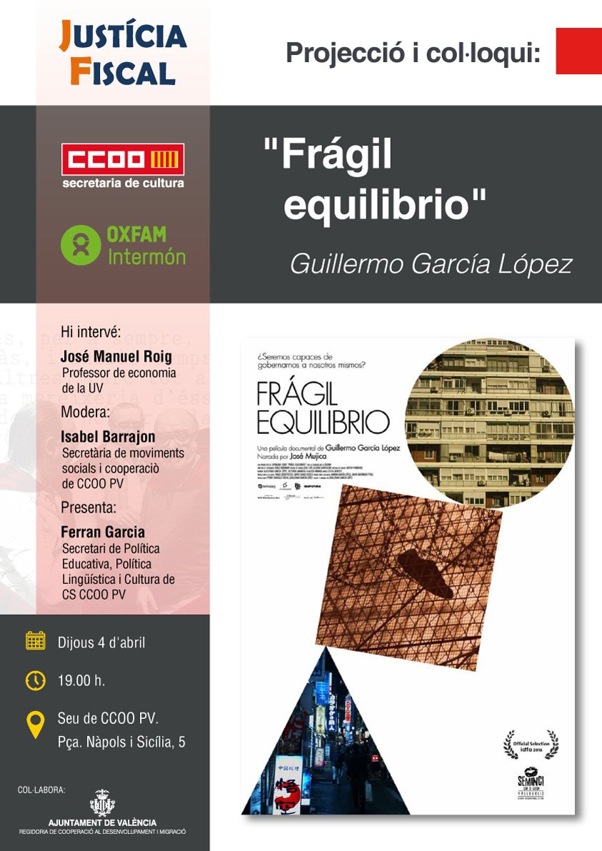 ccoopv's tweet photo. ����'Fràgil equilibri' 📆4 d'abril 🕖19 h 🏢seu CCOO PV [pl. Nàpols i Sicília, 5]
@JusticiaFis @ccoopv @OIenValencia amb la col·laboració de l'@AjuntamentVLC  organitzem la projecció del documental de Guillermo García López, guanyador del #Goya2017 https://t.co/Ej05lizf0h