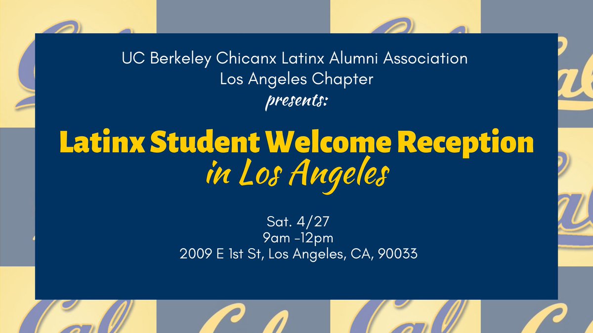 UCB_CLAA's tweet photo. Do you live in the LA Area? The @berkeleyclaaLA is hosting the Los Angeles Latinx Student Welcome Reception on April 27th, 2019 from 9am-12pm! https://t.co/gw71XzV38g https://t.co/dS8sgLZE9U