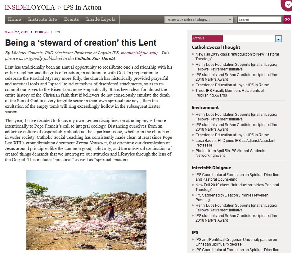 LoyolaIPS's tweet photo. IPS @LoyolaIPS IPS @LoyolaIPS Asst. Professor Michael Canaris writes in latest IPS BLOG, “I have decided to focus my own Lenten disciplines on attuning myself more intentionally to Pope Francis’s call to integral ecology.“ Go to: https://t.co/XoQpb3Wv0c. #loyolaips  #ipsstudents https://t.co/4jK4OBoVrn