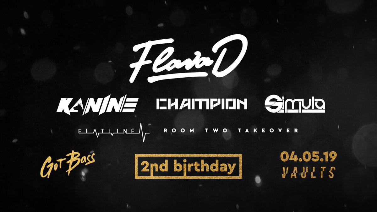 gotbassuk's tweet photo. Full line up for second bday just dropped..... 

@FlavaD @KANINEDNB @Champion_DJ @SimulaDNB 

Tickets 👉 https://t.co/f6R5WbEqvE https://t.co/P9HddairBx