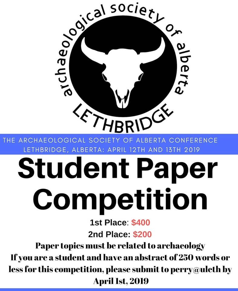 There is $600 available to be won in the Student Paper Competition hosted by the Archaeological Society of Alberta. Deadline for submissions is April 1st! We would love to have you join us!  #ASAagm #students #Archaeology #outreach #supportstudents