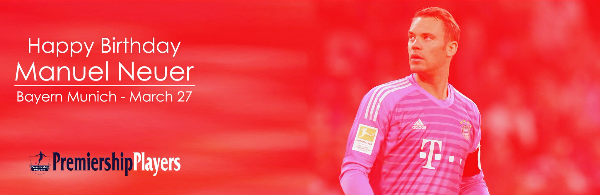 Happy Birthday Manuel Neuer
Team: Bayern Munich
Nationality: German 
Date of Birth: 27 March 