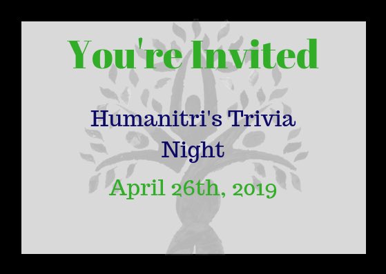Humanitri's tweet image. Humanitri’s Trivia Night:                 April 26th 2019                         humanitri.org/events for your tickets