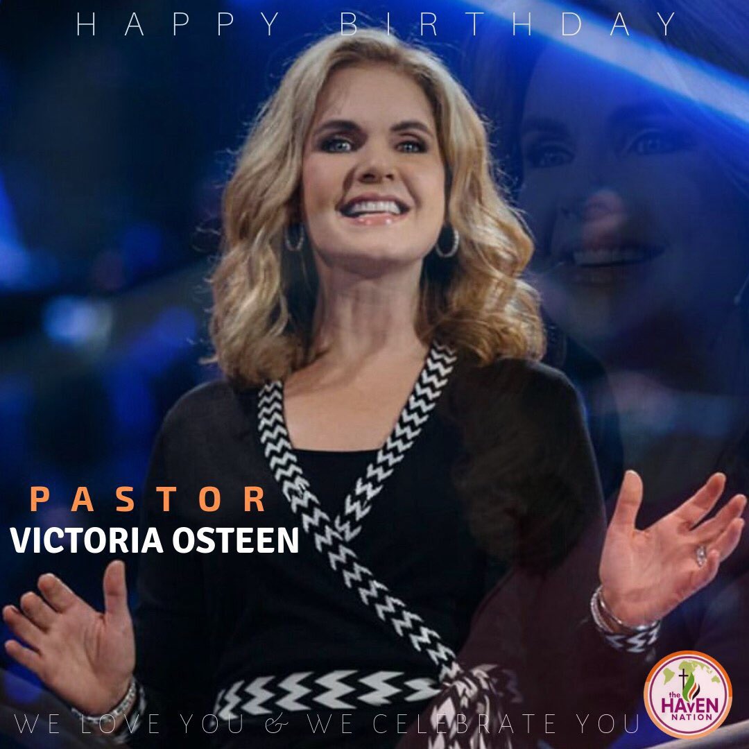 Happy Birthday To You Pastor Victoria Osteen 