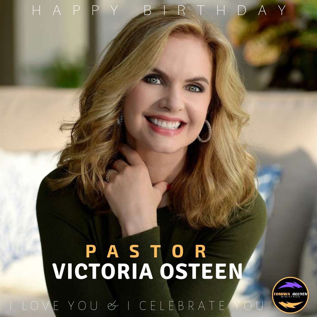  Happy Birthday Pastor Victoria Osteen 