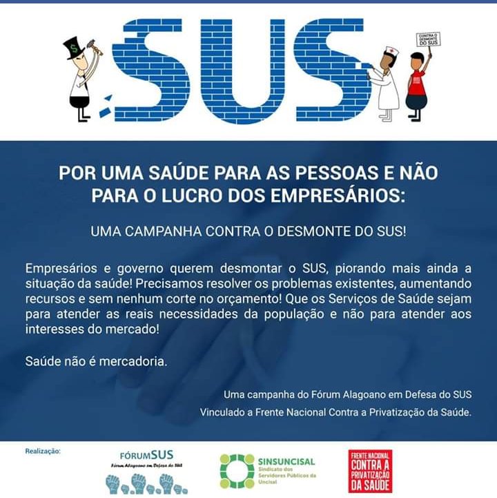 forumsusal's tweet photo. O Fórum Alagoano em defesa do SUS e contra a privatização lança uma campanha contra o desmonte SUS.
#emdefesadosus #lutacontraodesmontedosus #contraprivatização #osusenosso #SUS #osusnãoémercadoria

Mais informações no nosso blog: https://t.co/5tMrVl1Vpn https://t.co/6Vo1dsYKrr