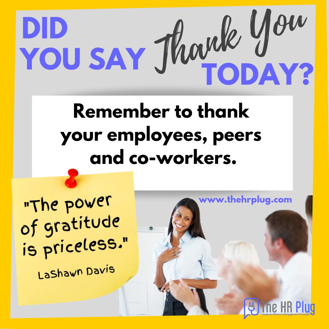 thehrplug's tweet image. Remember to say Please, and Thank You!  It's just the polite thing to do.

#thehrplug #GetPlugged #EmployeesMatter #EmployeeEngagement #HumanResources #EmployeeAppreciation #hr #HRConsulting #EmployeeAdvocacy #EmployeeRelations