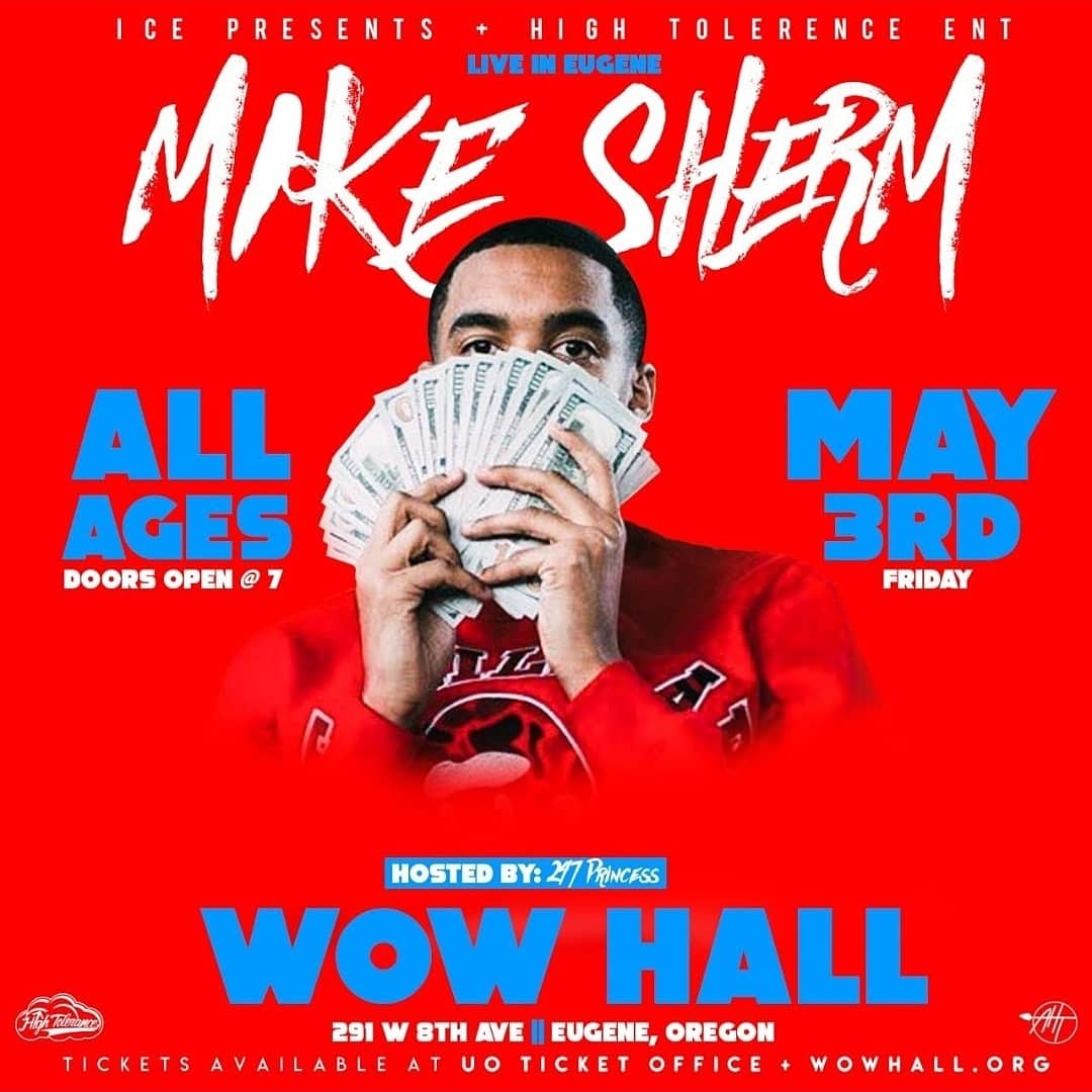 IcePresents's tweet photo. May 3rd 🚨🚨
@MikeSherm_ Live In Eugene, OR
@WOWHall / All Ages / 7pm
Tickets Online:
https://t.co/PtO3xJMBYa
@HighTolerancEnt @IcePresents
#MikeSherm #EugeneOR #Eugene #EugeneHipHop #UO #UofO #May3rd #WowHall #EugeneEvents #AllAges #LIVE https://t.co/m1EzRFmhDW