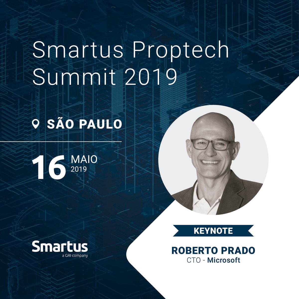 smartusbr's tweet image. Roberto Prado, CTO da Microsoft, é um dos keynote speakers já confirmados para o Smartus Proptech Summit. Confira a programação completa: bit.ly/SPSUM2019 #SmartusProptechSummit #Proptech #SãoPaulo #SP #Smartus