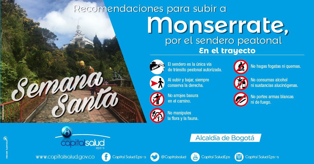Capitalsalud's tweet photo. #EnEstaSemanaSanta si quieres visitar uno de los sitios turísticos más bellos de nuestra capital y  realizar actividad física, te invitamos a subir por el sendero peatonal a la Catedral del @cerromonserrate Recuerda después  de subir: https://t.co/hpFnZ8go0v
