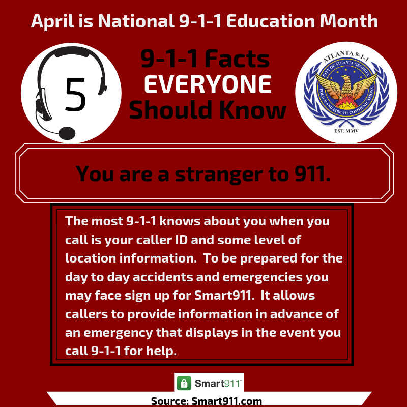 TEAMATL911's tweet photo. April is National #E911 Education Month. Tip: Always assume you are a stranger to 911.  #911Saves #TeamATL911 #911AlwaysHere #911ReadytoServe #Use911Responsibly #IAm911 https://t.co/6MzDVARJAn