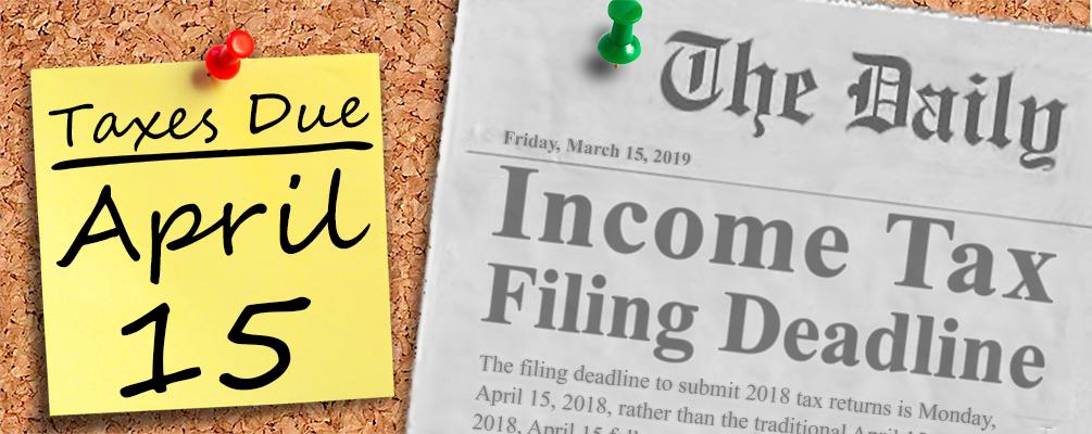 Tax deadlines are approaching!
