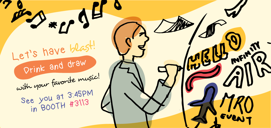 InfinityAirGRP's tweet photo. JOIN US for Happy Hour!🍹 
Visit our booth at 3:45 pm! Share with us your drawing skills along with great company and good music! 🎶 
#happyhour #MROAmericas #InfinityWall #InfinityHappyHour #MRO #aviation #aviationweek https://t.co/cRkrNNX7fz