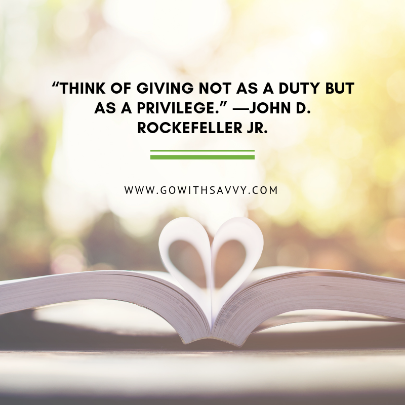 gowithsavvy's tweet photo. “Think of giving not as a duty but as a privilege.” ―John D. Rockefeller Jr.

#givesavvy #donationplatform #donate #giveback #giving #nonprofit #notforprofit #charity #charities #philanthropy #grassroots #followus #likeus https://t.co/eYCnpQN1VM