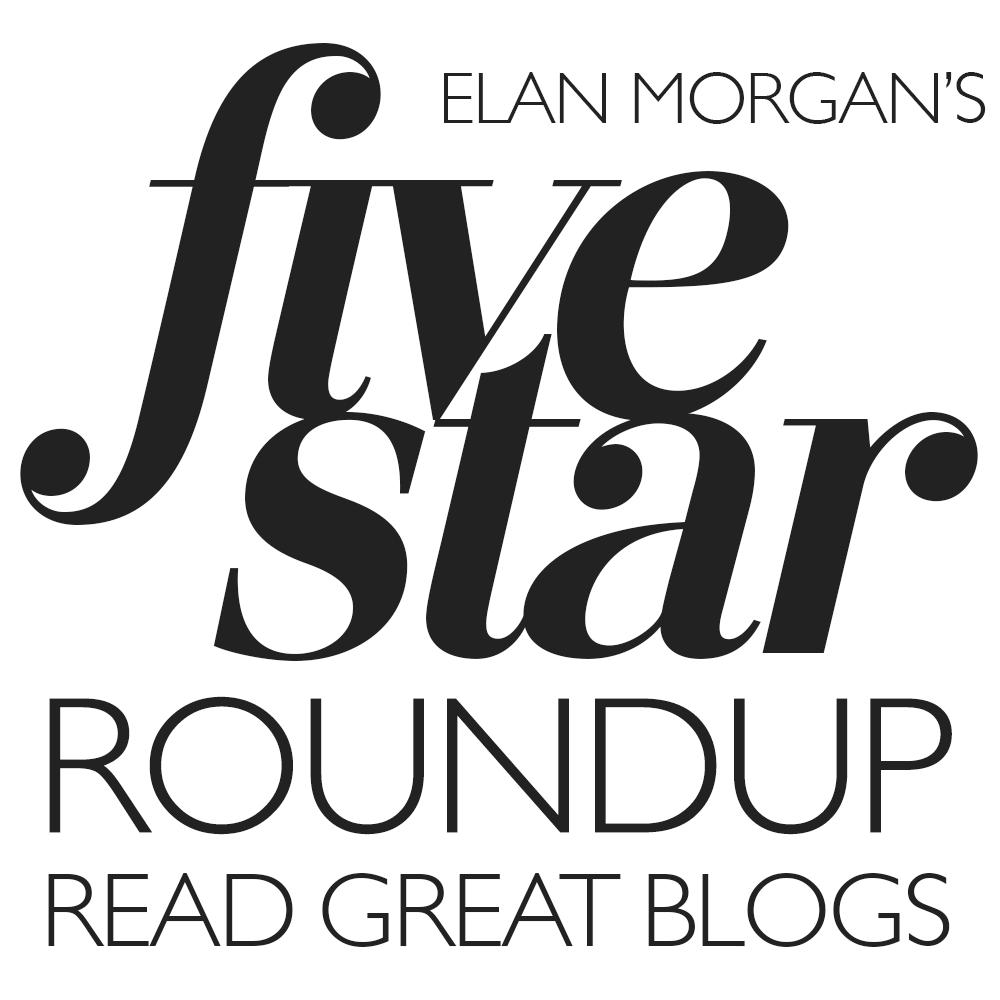 It's the 11th anniversary of Five Star Blog Roundup tomorrow! Which means you must send me the urls of great blog posts. Have at it here: elanmorgan.com/submit-an-entry