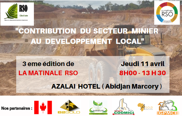 CotedivoireRso's tweet photo. La 3ème édition de la Matinale #RSO aura lieu ce jeudi 11 Avril à Azalaï Hotel .Cette rencontre qui rassemblera les acteurs du secteur minier et les autorités  sera consacrée à la communication sur la contribution des acteurs de ce secteur au développement local .#RSE #Abidjan https://t.co/SNlkH28cLT