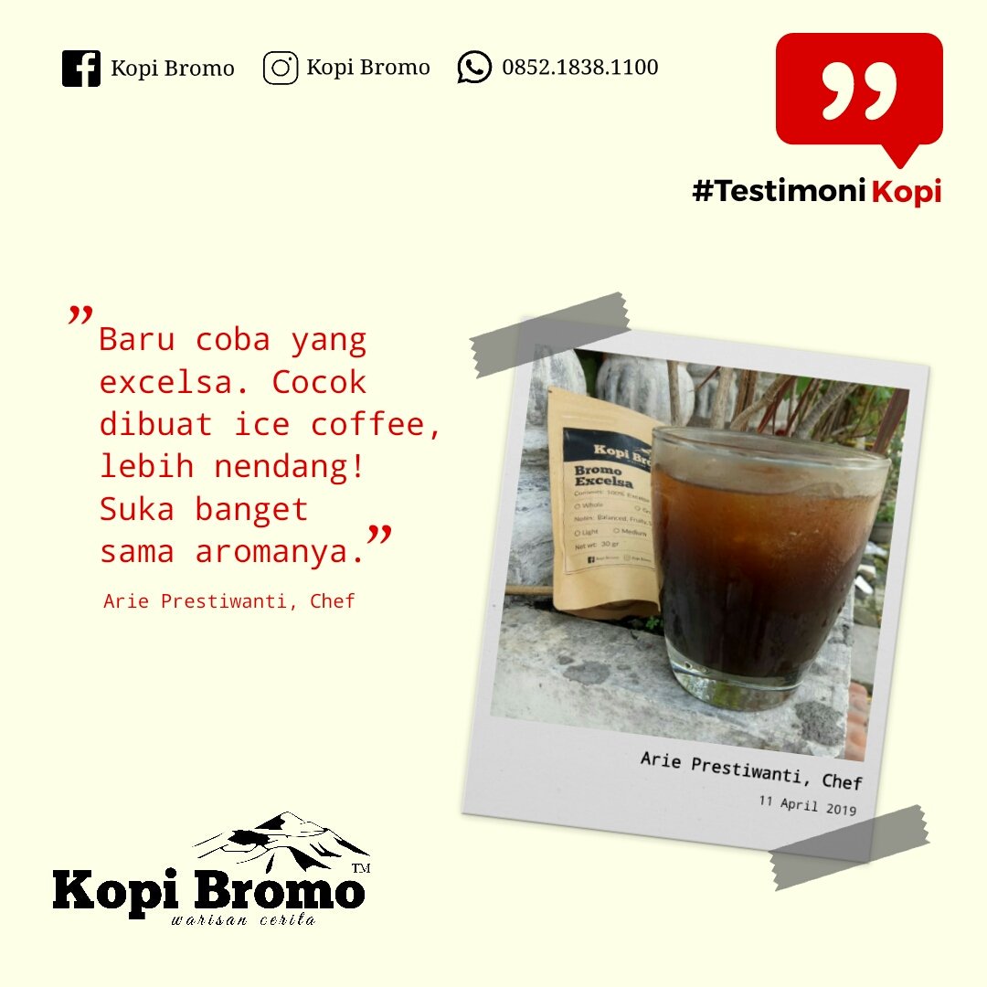 "Baru coba yg excelsa. Cocok dibuat ice coffee, lebih nendang! Saya suka banget sama aromanya." Arie Prestiwanti, Chef. KOPI BROMO, warisan cerita | #kopibromo #testimonikopi #kopiprobolinggo #kopipremium #premiumcoffee