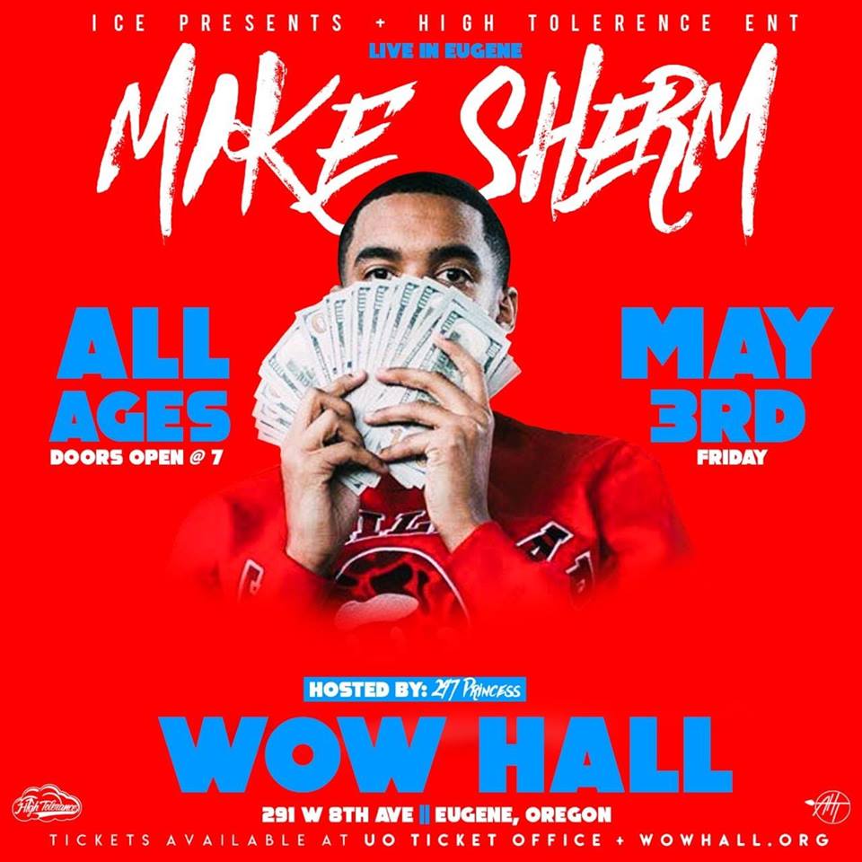 IcePresents's tweet photo. MAY 3rd - EUGENE, OR 🚨
@MikeSherm_ Going LIVE!
Tickets Available Now:
https://t.co/5VvNiiNfKU
@IcePresents @HighTolerancEnt #MikeSherm #Live #Eugene #EugeneOR #CollegeStudents #UO #UofO #EugeneHipHop #EugeneEvents #EugeneRap #HipHopEvent #May3rd #WowHall #AllAges #ICEpromo https://t.co/jQzVXZ1ii1