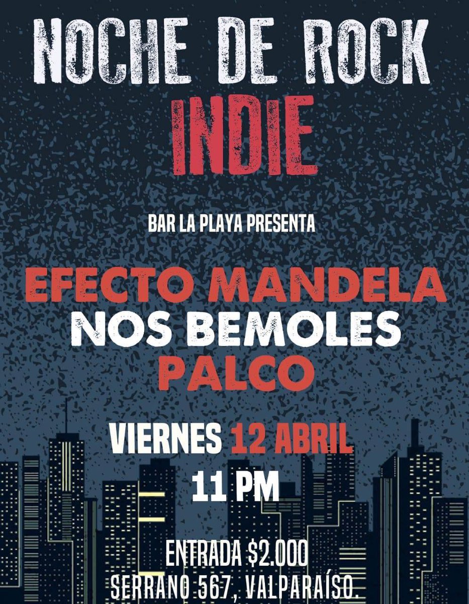 Acompáñanos este viernes en el Bar La Playa, junto a Efecto Mandela y Palco, a $2.000 la entrada #Musica #Rock #Indie #Valpo #Findesemana