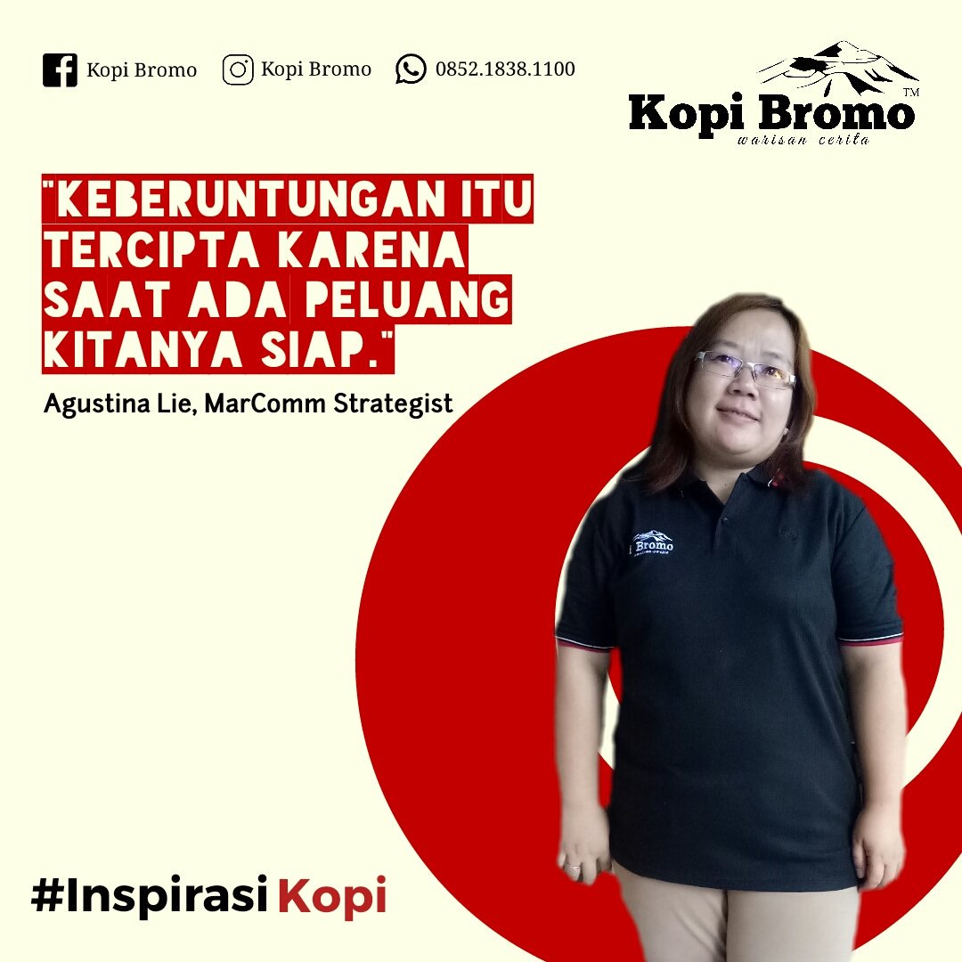 "Keberuntungan itu tercipta karena saat ada peluang kitanya siap." Agustina Lie, MarComm Strategist.

KOPI BROMO, warisan cerita

#quotekopi #inspirasikopi #kopibromo #tipshumas