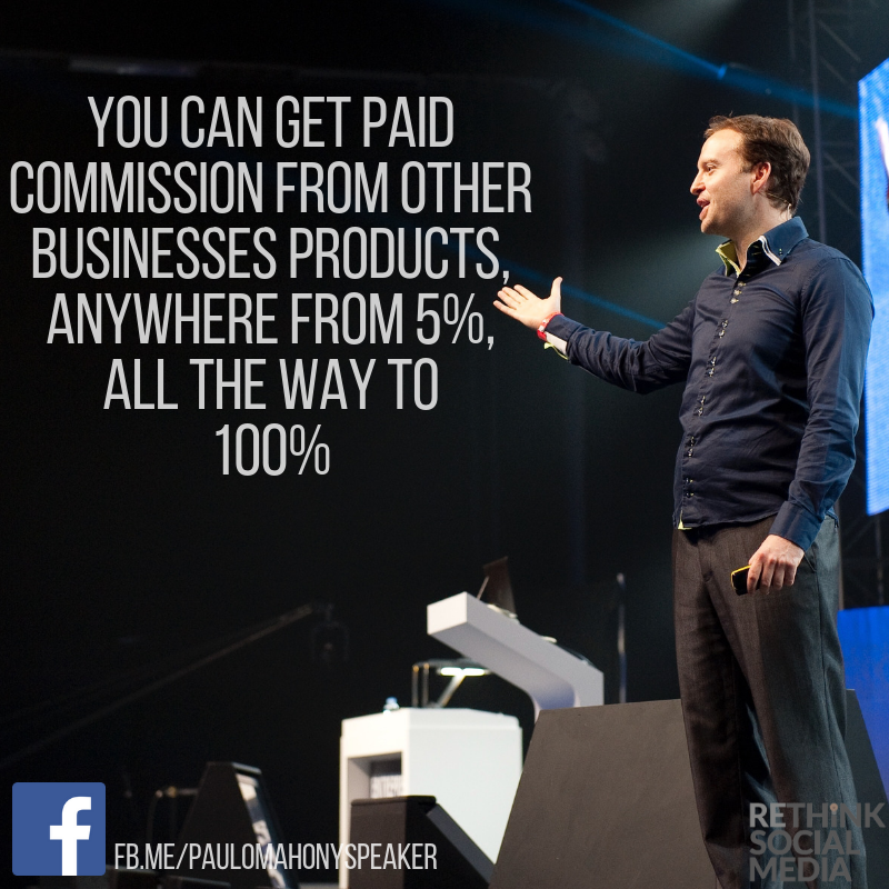 PaulOMahony's tweet photo. You can get paid commission from other businesses products, anywhere from 5%, all the way to 100% #ThursdayThoughts https://t.co/JvX75sC8SL