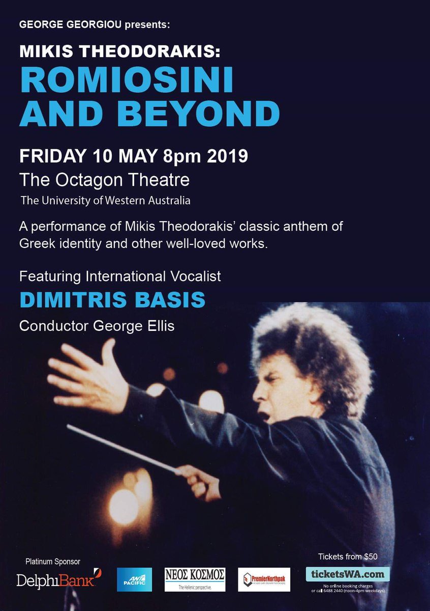 ROMIOSINI AND BEYOND
Octagon Theatre at UWA, Friday, 10 May at 8pm. For the first time in Perth, a performance of Mikis Theodorakis’ classic anthem of Greek identity and other well-loved works, based on the poetry of Yannis Ritsos.
Tickets at ticketsWA.com