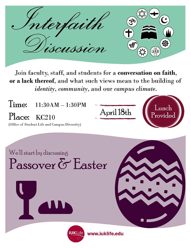 IUKStudentLife's tweet photo. Celebrate interfaith relationships by finding out how individuals share their traditions and rituals during holidays like Passover and Easter. This event will be held on April 18th from 11:30 am to 1:30 pm in KC210. Lunch provided. https://t.co/OJDMiKJ21S