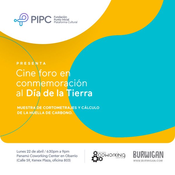 PuntoBohemio's tweet photo. ¡Feliz día Panamá! 
Fundación PIPCultural, Burwigan y Panama Coworking invitan al cine foro por el Día de la Tierra. 
¡Descubre tu huella de carbono! 
Lunes 22, Panamá Coworking Center en Obarrio, 6:30pm a 9pm, evento gratuito +info: 200-7949 
#ArteCultura #EarthDay https://t.co/KBUbGlEqrP