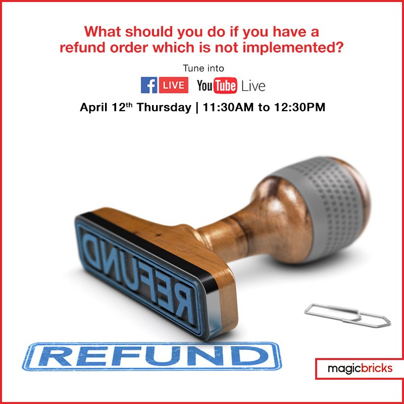 magicbricks's tweet photo. What should you do if you have a refund order which has not been implemented? Join our experts @jkurup and @prabhakar_toi Editor, Real Estate - Times of India as they discuss the topic on Friday 12th April at 11:30 pm. Share your thoughts with us #RefundOrder #TWIP https://t.co/vOeidjlXj9