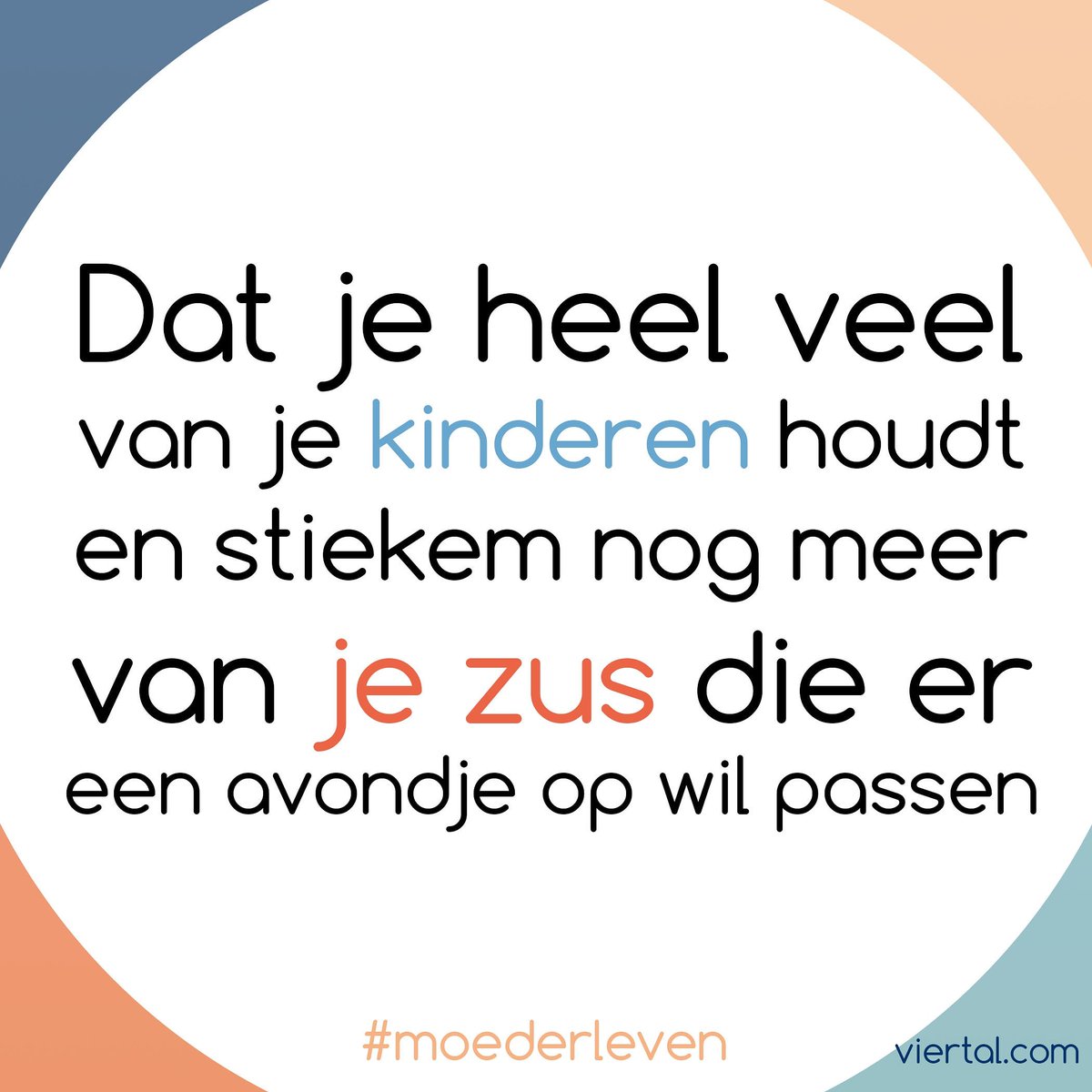 #moederleven
viertal.com