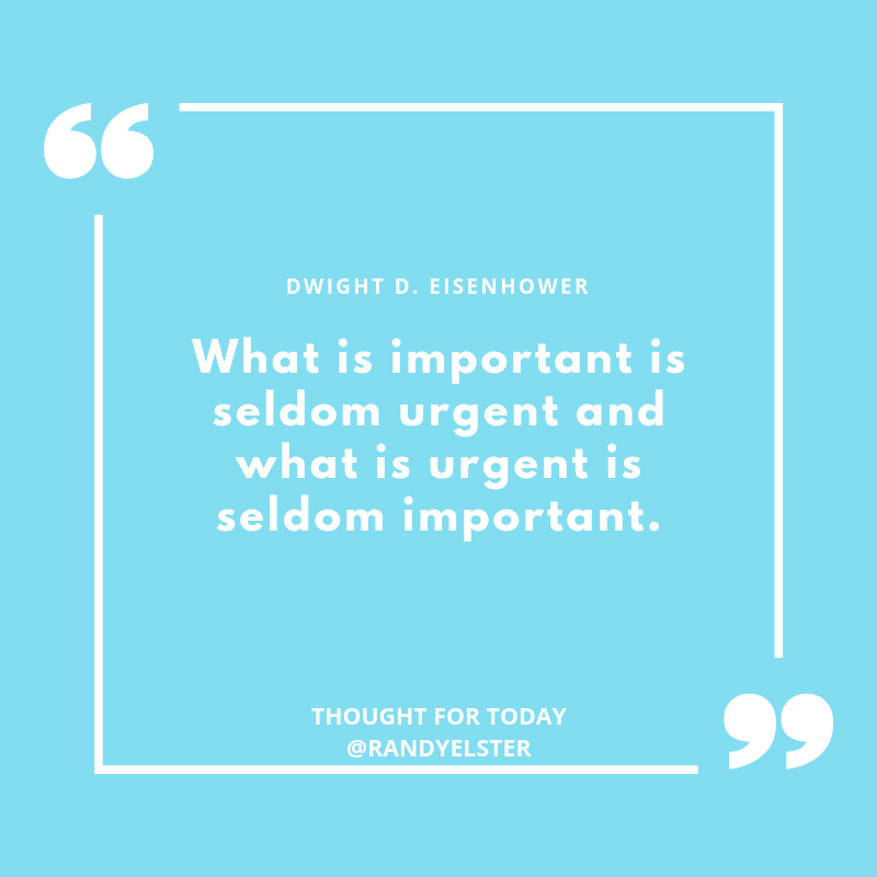 What is important is seldom urgent and what is urgent is seldom important.
Dwight D. Eisenhower
#ThoughtForToday