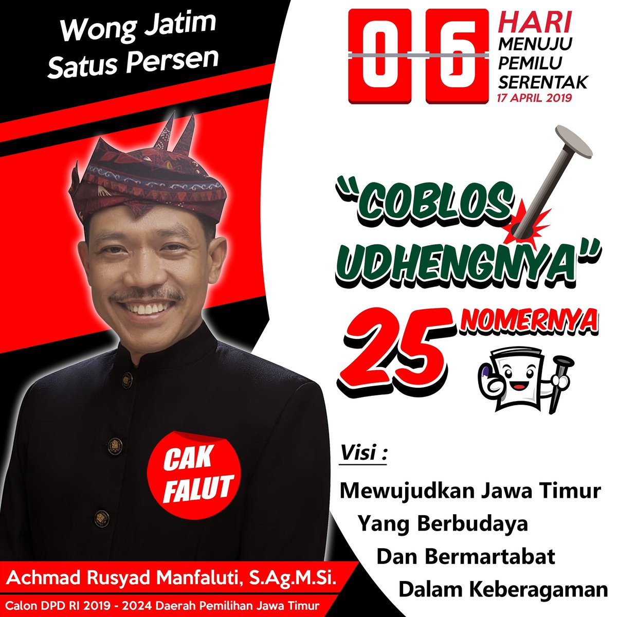 cak_falut's tweet photo. MALAM JUMAT BERKAH 
Pastikan semangat, usaha dan doa kita hari ini, agar kita dapat hasil yang luar biasa 
______ 
INGAT!!
Tinggal Enam (6) hari lagi menuju pemilu serentak 
17 April 2019
Coblos UDHENG nya 
2⃣5⃣ NOMOR nya
( CAK FALUT )
ACHMAD RUSYAD MANFALUTI, https://t.co/wJxm4PEQD6