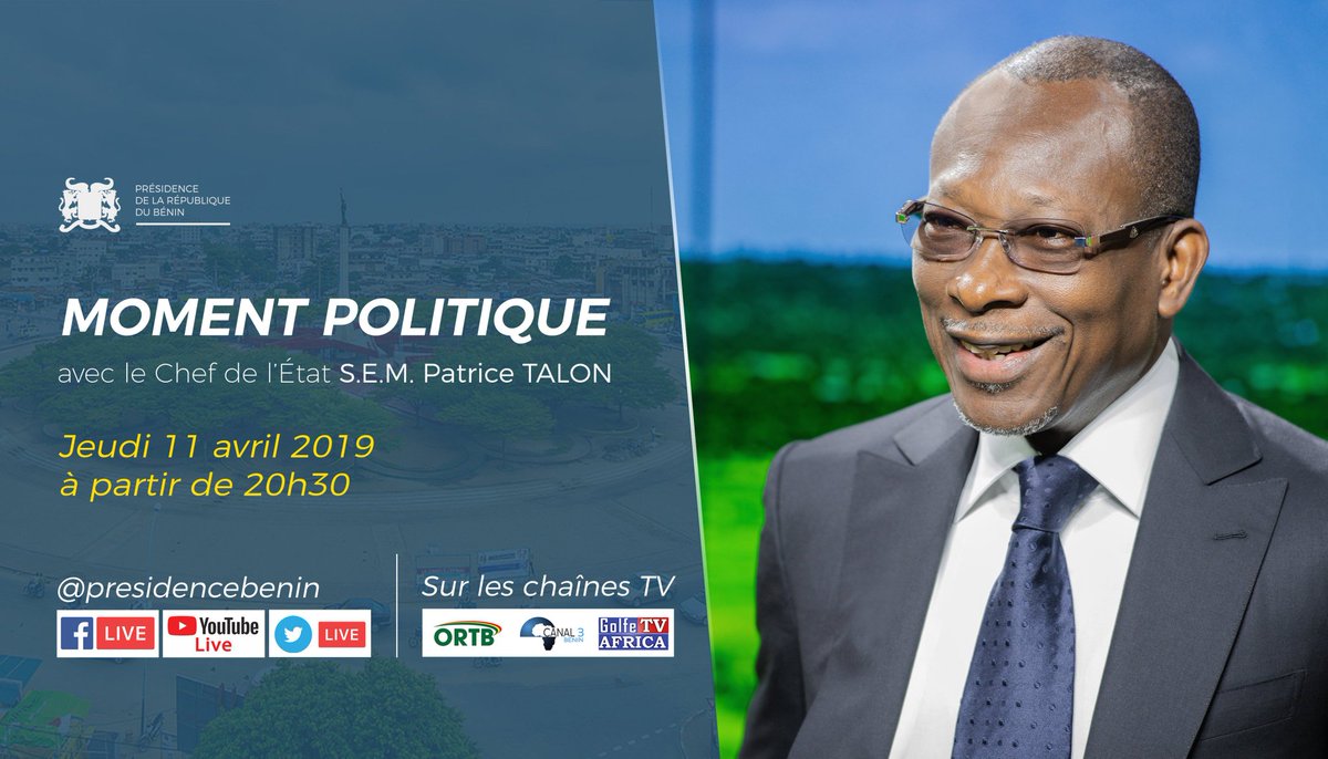 CibleTv's tweet photo. Emission "Moment Politique" avec le #PrBenin #PatriceTalon ce Jeudi 11 avril 2019 à partir de 20h30 sur les canaux digitaux de la @PresidenceBenin , sur @ortb_info et les TV privées du Bénin à propos du processus électoral menant aux législatives du 28 avril 2019 . 
 #wasexo https://t.co/ooyBmTip1H